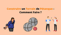 Construire un Terrain de Pétanque